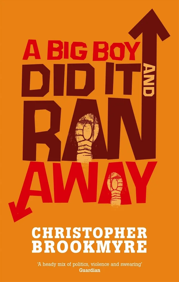 A Big Boy Did It And Ran Away (Angelique De Xavier series #1) by Christopher Brookmyre