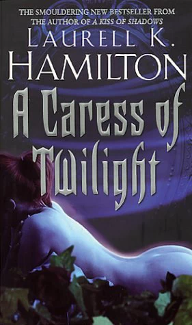 A Caress of Twilight (Meredith Gentry #2) by Laurell K. Hamilton