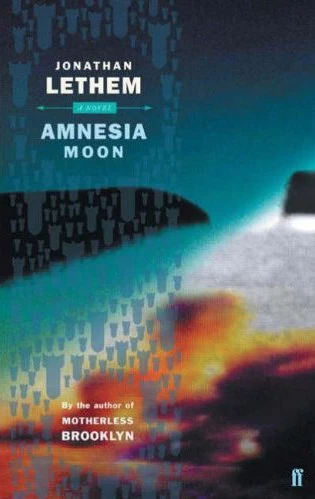 Amnesia Moon by Jonathan Lethem
