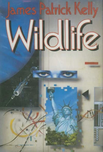 Wildlife by James Patrick Kelly
