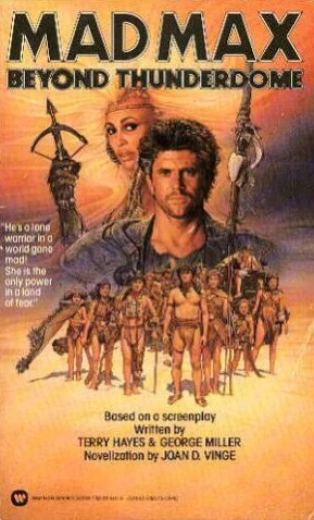 Mad Max Beyond Thunderdome by Joan D. Vinge