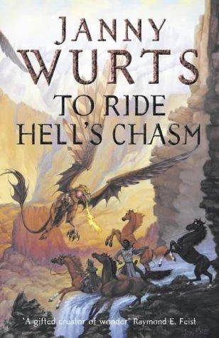 To Ride Hell’s Chasm by Janny Wurts
