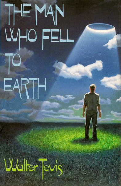 The Man Who Fell to Earth by Walter Tevis