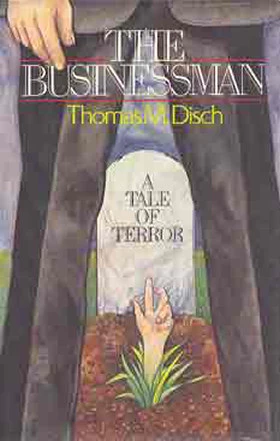 The Businessman: A Tale of Terror by Thomas M. Disch