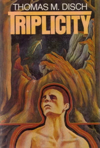 Triplicity by Thomas M. Disch