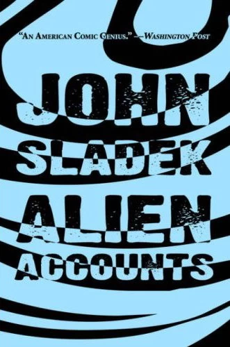 Alien Accounts by John Sladek