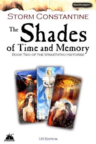 The Shades of Time and Memory (Wraeththu Histories #2) by Storm Constantine