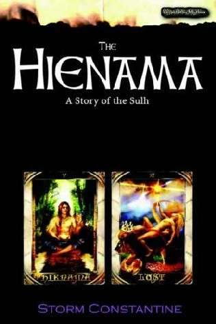 The Hienama: A Story of the Sulh (Wraeththu Mythos) by Storm Constantine