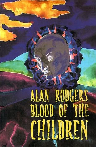 Blood of the Children by Alan Rodgers
