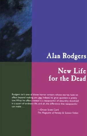 New Life for the Dead by Alan Rodgers
