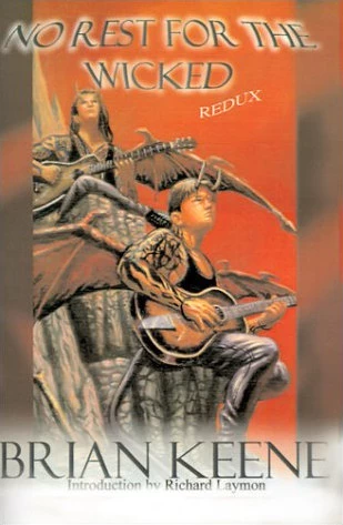 No Rest for the Wicked: Redux by Brian Keene