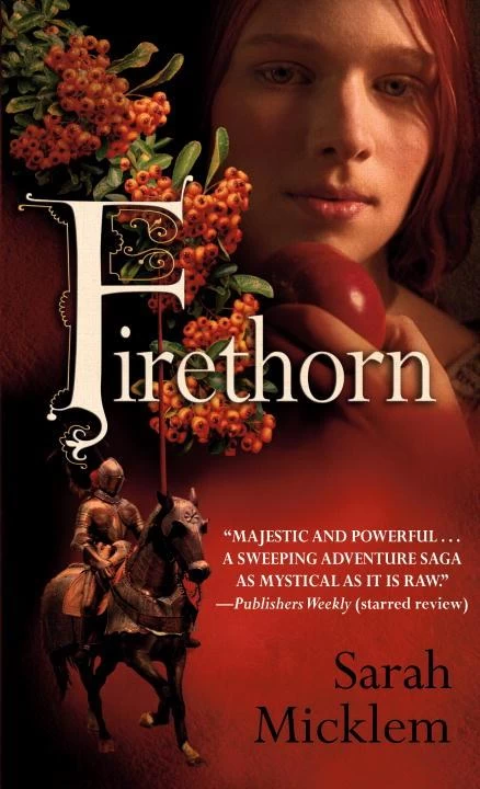Firethorn (Firethorn #1) by Sarah Micklem