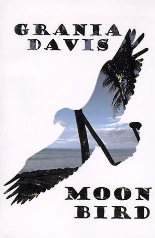 Moonbird by Grania Davis