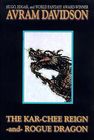 The Kar-Chee Reign and Rogue Dragon (Kar-Chee) by Avram Davidson