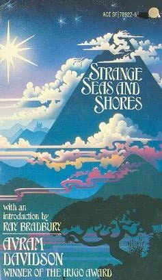 Strange Seas and Shores by Avram Davidson