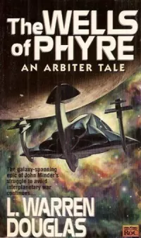 The Wells of Phyre (The Arbiter Tales #2)