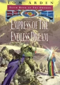 Empress of the Endless Dream (The Orokon #5)
