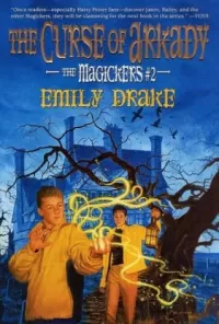 The Curse of Arkady (The Magickers #2)