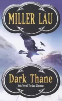 Dark Thane (The Last Clansman #2)