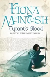Tyrant's Blood (The Valisar Trilogy #2)