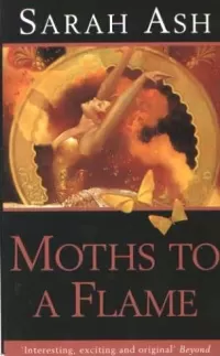 Moths to a Flame
