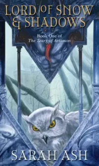 Lord of Snow and Shadows (The Tears of Artamon #1)
