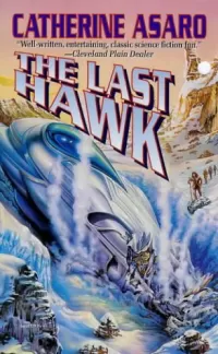 The Last Hawk (Saga of the Skolian Empire #3)