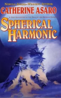 Spherical Harmonic (Saga of the Skolian Empire #7)