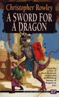 A Sword for a Dragon (Bazil Broketail #2)
