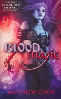 Blood Magic (The Ballad of Kirin Widowmaker #1)