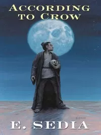 According to Crow