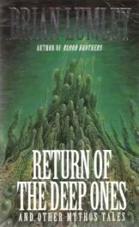 Return of the Deep Ones and Other Mythos Tales