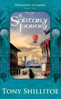 A Solitary Journey (Dreaming in Amber #2)
