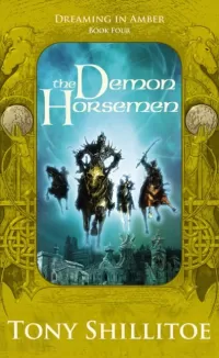 The Demon Horsemen (Dreaming in Amber #4)