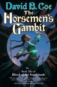 The Horsemen's Gambit (Blood of the Southlands #2)