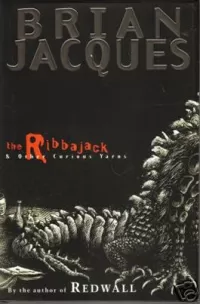 The Ribbajack & Other Curious Yarns
