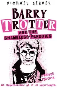Barry Trotter and the Shameless Parodies (Barry Trotter)