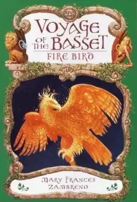 Fire Bird (Voyage of the Basset #5)