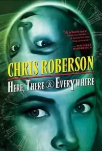 Here, There & Everywhere (Bonaventure-Carmody Sequence)
