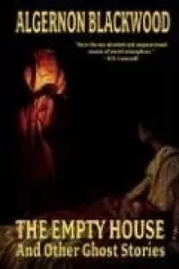 The Empty House and Other Ghost Stories