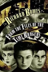 From the Files of the Time Rangers