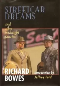 Streetcar Dreams and Other Midnight Fancies