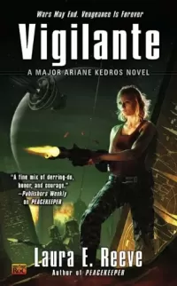 Vigilante (Major Ariane Kedros #2)