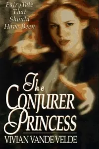 The Conjurer Princess (Spellbound #2)