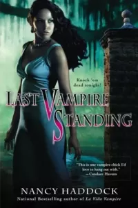 Last Vampire Standing (Oldest City Vampire #2)
