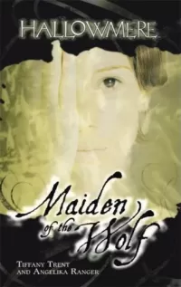 Maiden of the Wolf (Hallowmere #4)