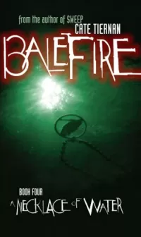 A Necklace of Water (Balefire #4)