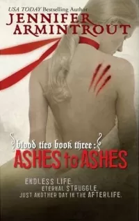 Ashes to Ashes (Blood Ties #3)