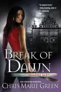 Break of Dawn (Vampire Babylon #3)