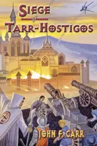 Siege of Tarr-Hostigos (Kalvan #4)